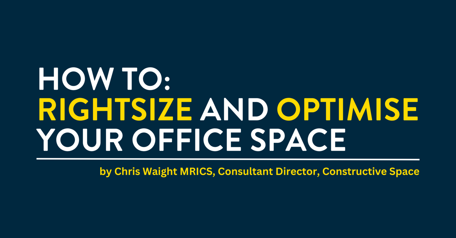 How to Rightsize and Optimise your Office Space | Constructive Space